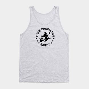 If The Broom Fits Ride It Cheeky Witch® Tank Top